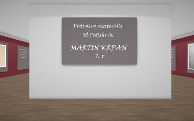 Nova DEJAVNOST v času pouka na daljavo – Virtualno razstavišče Martina Krpana